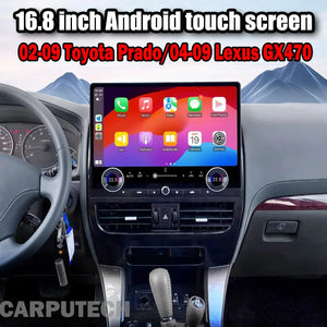 16.8inch Touch Screen For Toyota Prado 120 2002-2009/ Lexus Gx470 2004-2009 Android 13 Auto Car Radio Multimedia Video Player Carplay Carputech
