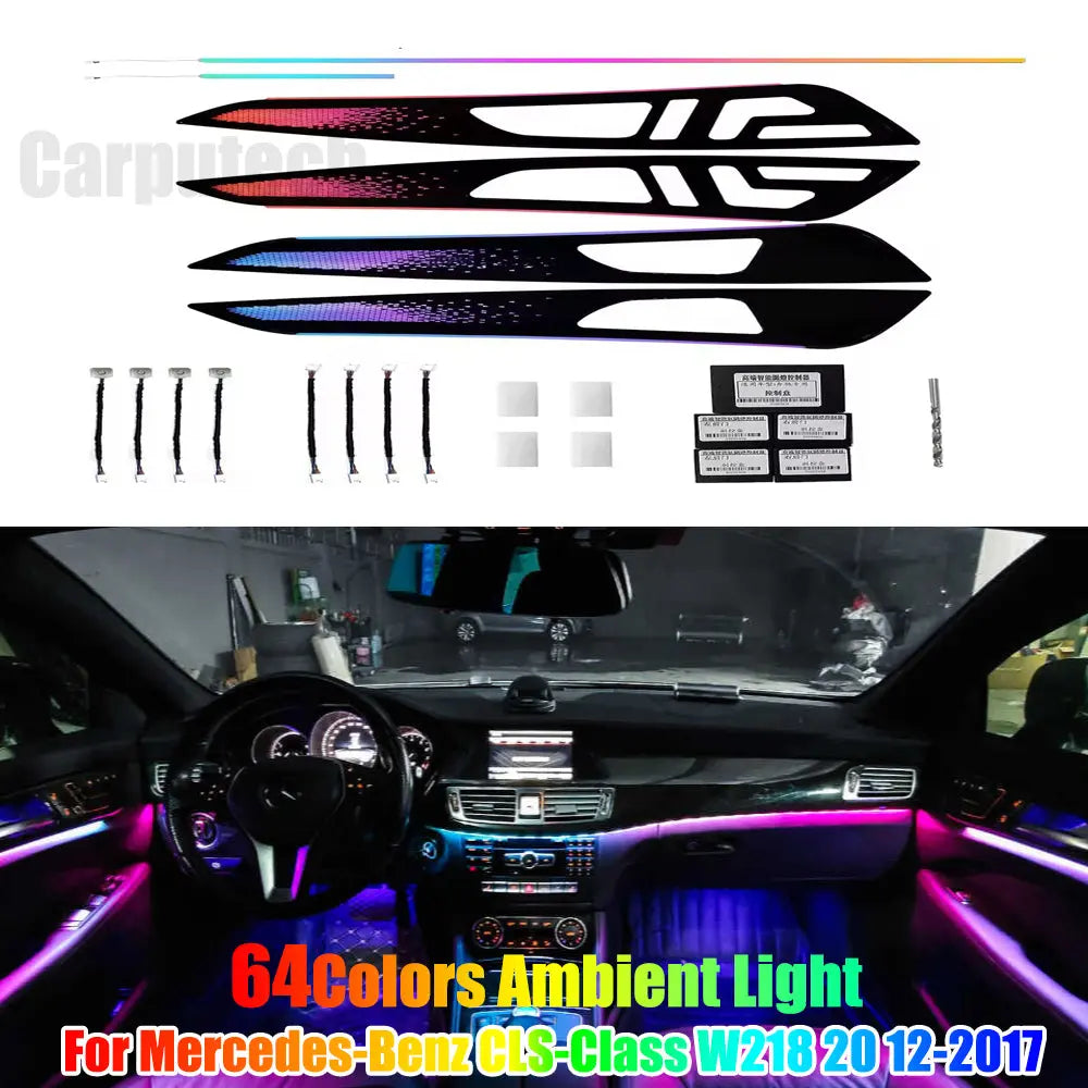 64 Colors LED Interior Ambient Lighting Kit for Mercedes Benz CLS-Class W218 2012-2017 Carputech